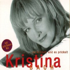 Es Kribbelt Und Es Prickelt - Kristina Bach