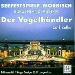 Gesamtaufnahme (Aufnahme Seefestspiele Mörbisch 1998) - Carl Zeller