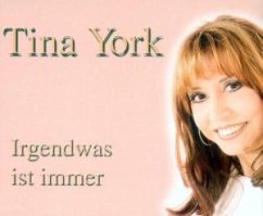 Irgendwas ist immer - Tina York