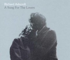 A Song For The Lovers - Richard Ashcroft