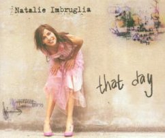That Day - Natalie Imbruglia