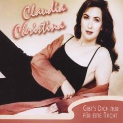 Gibt's dich nur für eine Nacht - Claudia Christina