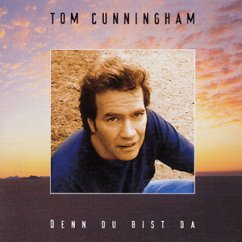 Denn du bist da - Tom Cunningham