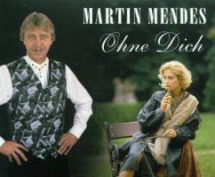 Ohne dich - Martin Mendes