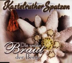 Die weiße Braut der Berge Die weiße Braut der Berge