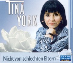 Nicht von schlechten Eltern - Tina York