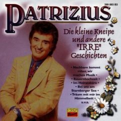 Die kleine Kneipe und andere irre Geschichten - Patrizius