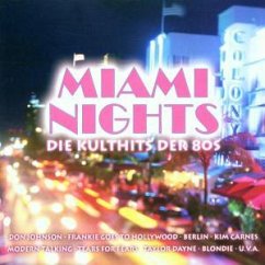 Miami Nights - Miami Nights-Die Kulthits der 80s