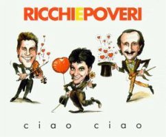 Ciao ciao - Ricchi e Poveri