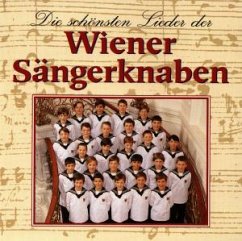Die Schönsten Lieder - Wiener Sängerknaben