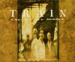 Calling All Angels - Train