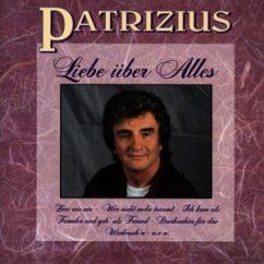 Liebe über alles - Patrizius