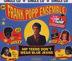 Hip Teens Don't Wear Blue Jeans - Frank Popp Ensemble