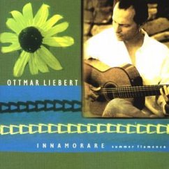 Innamorare/Summer Flamenco - Ottmar Liebert