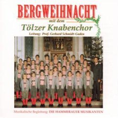 Bergweihnacht - Tölzer Knabenchor Hammerauer Musikanten