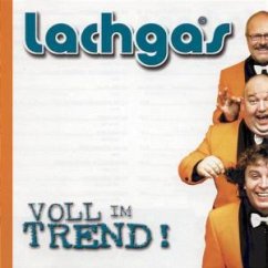Voll im Trend - Lachgas (Cabaret aus Tirol)