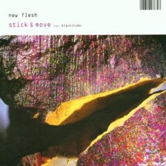 Stick'N'Move - New Flesh