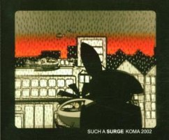 Koma 2002 - Such a Surge