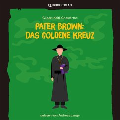 Pater Brown: Das goldene Kreuz (MP3-Download) - Chesterton, Gilbert Keith