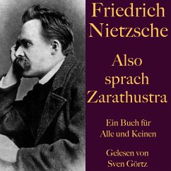 Friedrich Nietzsche: Also sprach Zarathustra. Ein Buch für Alle und Keinen (MP3-Download) - Nietzsche, Friedrich