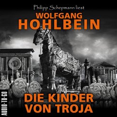 Die Kinder von Troja (MP3-Download) - Hohlbein, Wolfgang