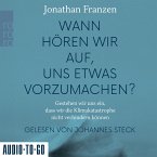 Wann hören wir auf, uns etwas vorzumachen? (MP3-Download)