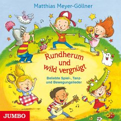 Rundherum und wild vergnügt (MP3-Download) - Meyer-Göllner, Matthias