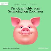 Die Geschichte vom Schweinchen Robinson (MP3-Download)