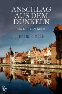 ANSCHLAG AUS DEM DUNKELN - Keip, Rainer