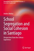 School Segregation and Social Cohesion in Santiago