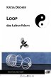 Loop - das Leben feiern - Bild 1
