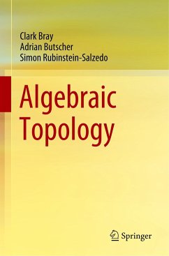 Algebraic Topology - Bray, Clark;Butscher, Adrian;Rubinstein-Salzedo, Simon