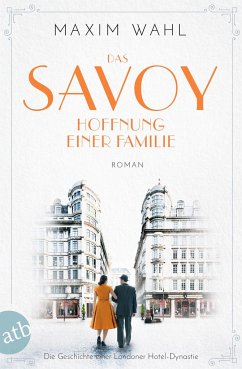 Hoffnung einer Familie / Das Savoy Bd.4 - Wahl, Maxim