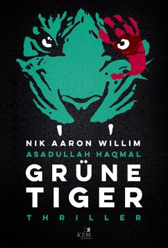 Grüne Tiger - Willim, Nik Aaron;Haqmal, Asadullah