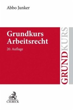 Grundkurs Arbeitsrecht - Junker, Abbo