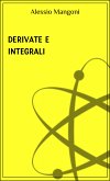 Derivate e integrali (eBook, ePUB)