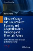 Climate Change and Groundwater: Planning and Adaptations for a Changing and Uncertain Future (eBook, PDF)