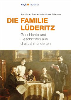 Die Familie Lüderitz (eBook, PDF) - Enck, Paul; Mai, Gunther; Schemann, Michael