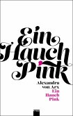 Ein Hauch Pink (eBook, ePUB) Ein Hauch Pink (eBook, ePUB)