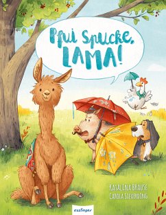 Pfui Spucke, Lama! (fixed-layout eBook, ePUB) - Brause, Katalina
