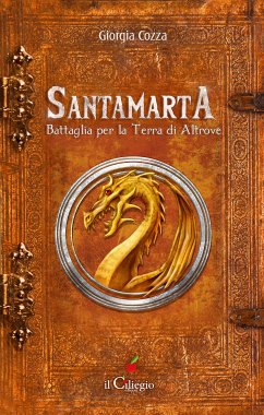 Santamarta. Battaglia per la Terra di Altrove (eBook, ePUB) - Cozza, Giorgia