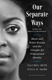 Our Separate Ways, With a New Preface and Epilogue (eBook, ePUB)