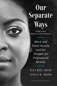 Our Separate Ways, With a New Preface and Epilogue (eBook, ePUB) - Smith, Ella Bell; Nkomo, Stella M.