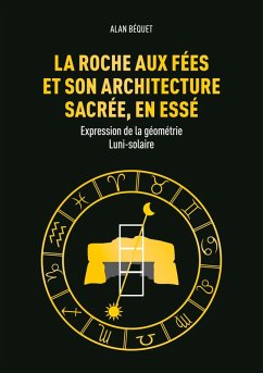 La Roche aux Fées et son architecture sacrée, en Essé (eBook, ePUB)