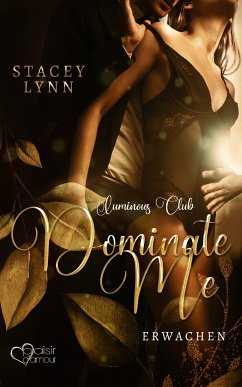 Dominate Me: Erwachen (eBook, ePUB) - Lynn, Stacey