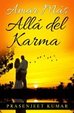 Amar Más Allá del Karma (Romance en India) (eBook, ePUB)