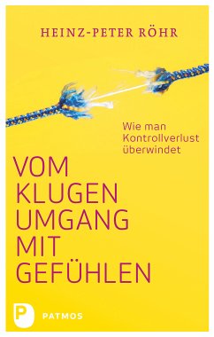 Vom klugen Umgang mit Gefühlen (eBook, ePUB) - Röhr, Heinz-Peter