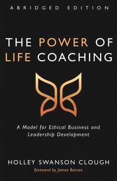 The Power of Life Coaching, Abridged Edition (eBook, ePUB)
