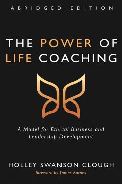 The Power of Life Coaching, Abridged Edition (eBook, ePUB)