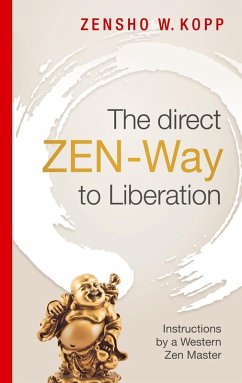 The direct ZEN-Way to Liberation (eBook, ePUB)